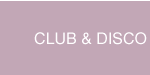club & disco